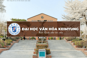 Trường Đại học Văn hóa Keimyung: Thông tin tuyển sinh, học phí cần biết