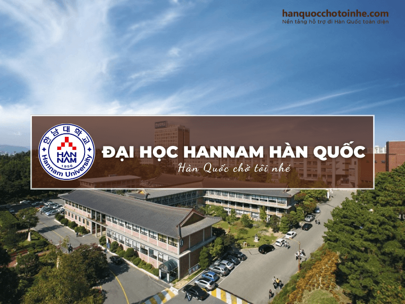 Đại học Hannam - Ngôi trường khu vực Daejeon