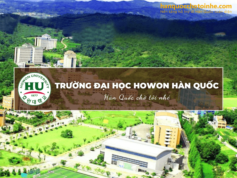 Trường Đại học Howon Hàn Quốc - Howon University