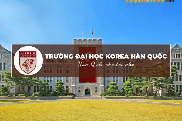 Trường Đại học Korea Hàn Quốc : Korea University – 고려대학교