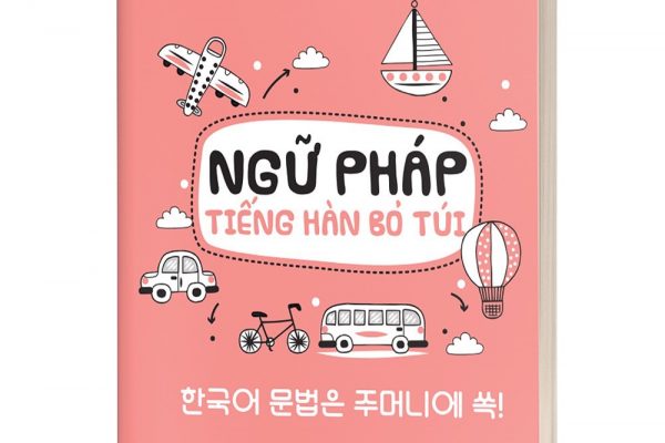 TOP 5 sách ngữ pháp tiếng Hàn giúp bạn học tốt từ sơ cấp đến cao cấp