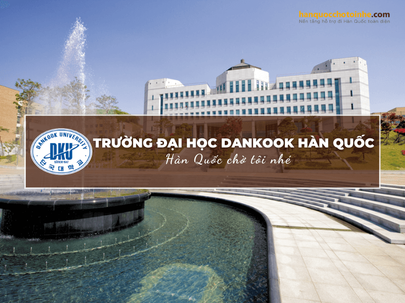 Trường Đại học Dankook Hàn Quốc