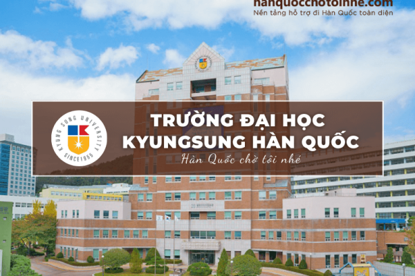 Trường Đại học Kyungsung Hàn Quốc: Kyungsung University – 경성대학교