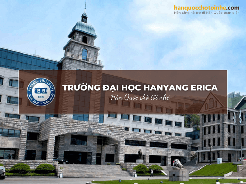 Giới thiệu về Trường Đại Học Hanyang ERICA