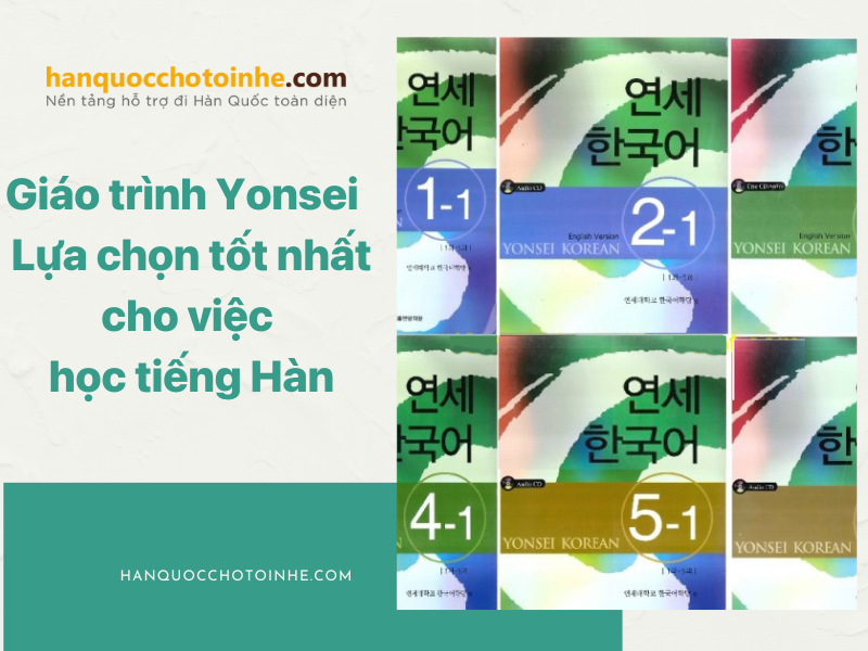 Giáo trình yonsei – lựa chọn tốt nhất cho việc học tiếng Hàn