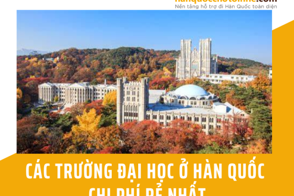 Top 10 các trường đại học ở Hàn Quốc chi phí rẻ nhất
