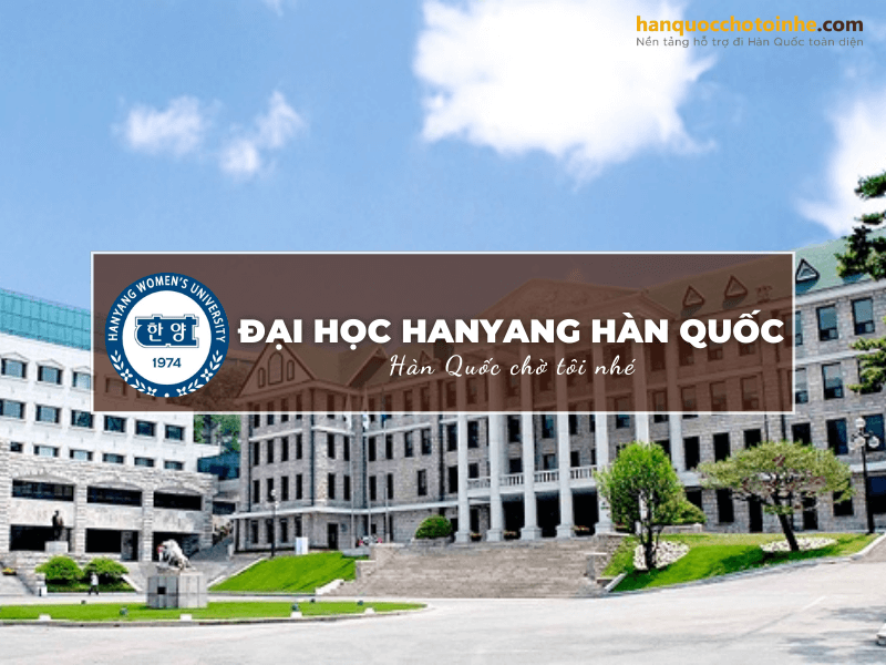 Trường Đại học Hanyang Hàn Quốc: Hanyang University – 한양대학교