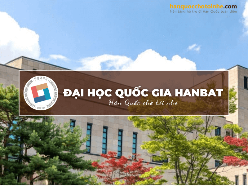 Trường Đại học Quốc gia Hanbat: Hanbat National University 한밭대학교