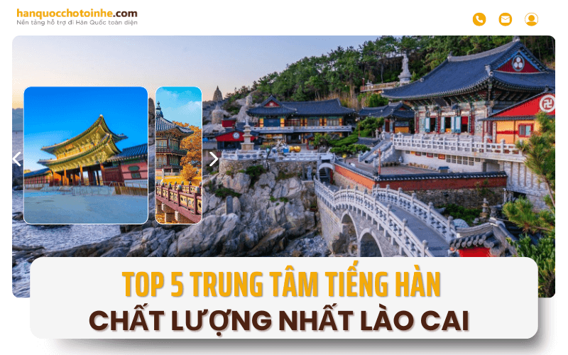 Top 5 trung tâm tiếng Hàn uy tín nhất Lào Cai