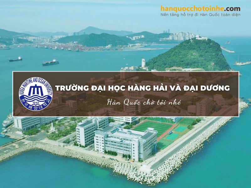 Trường Đại học Hàng hải và Đại dương Hàn Quốc: 한국해양대학교