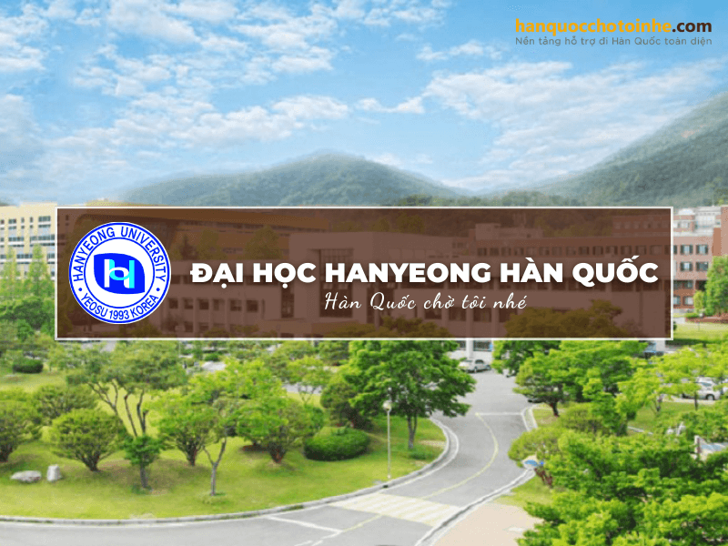 Trường Đại học Hanyeong Hàn Quốc: Hanyeong University – 한영대학교