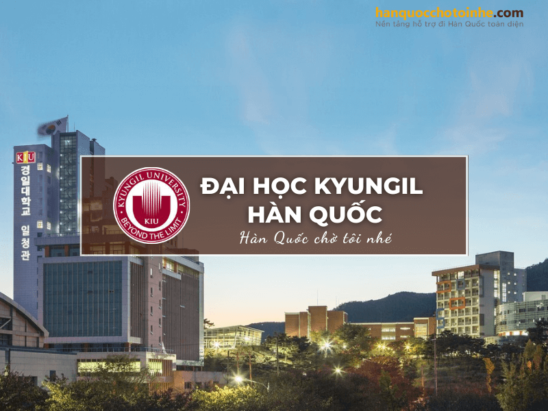 Trường Đại học Kyungil Hàn Quốc: Kyungil University – 경일대학교