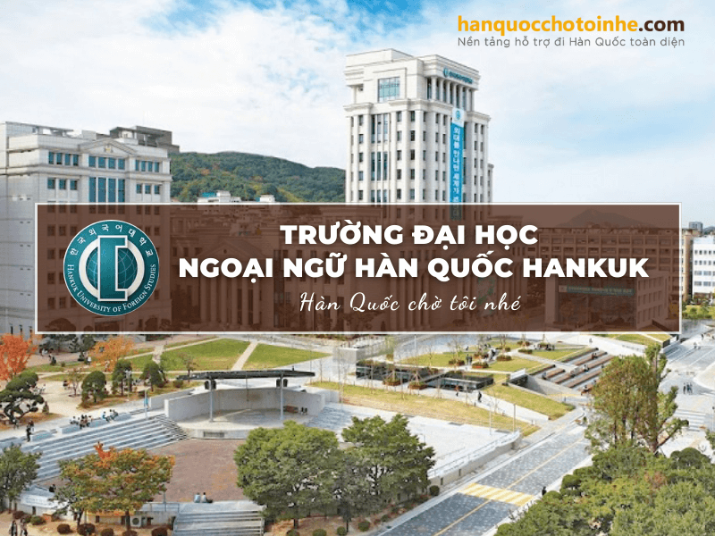 Trường Đại học Ngoại ngữ Hàn Quốc Hankuk