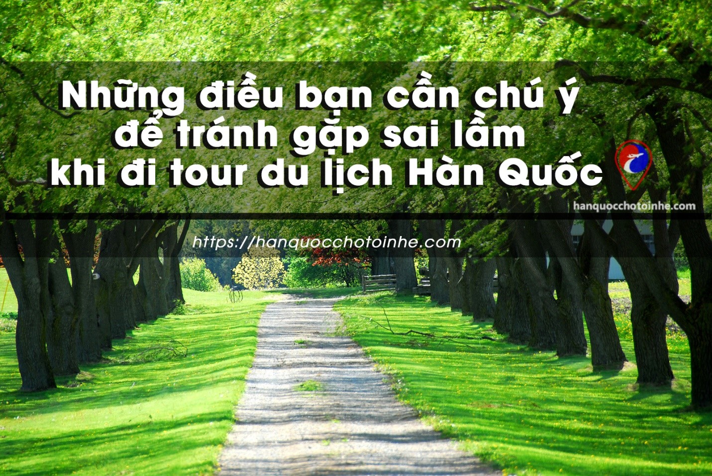 Thông tin chi tiết về du lịch Hàn Quốc