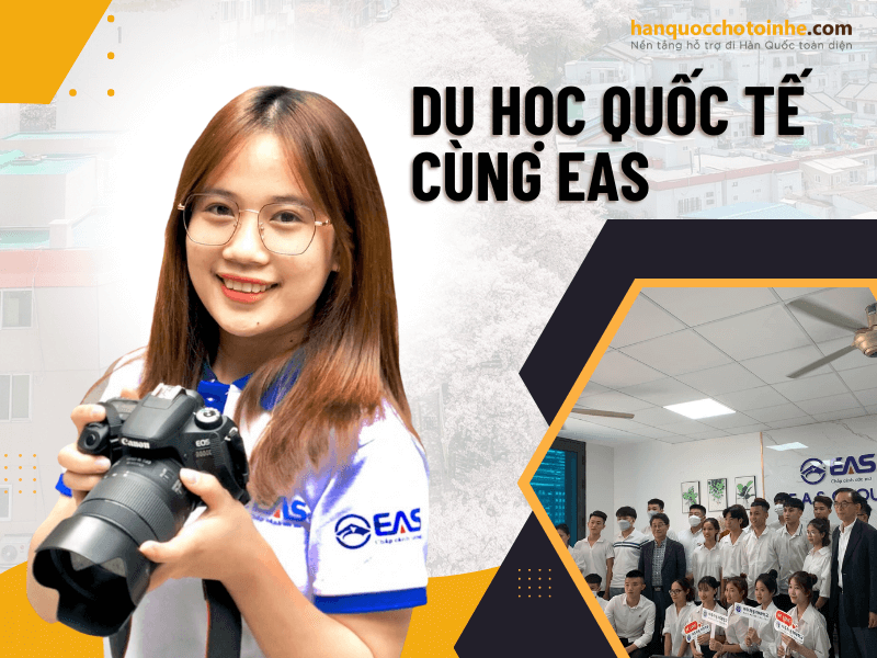 Du học quốc tế EAS – Khám phá cơ hội học tập chuyên nghiệp