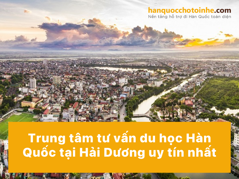 Trung tâm tư vấn du học Hàn Quốc uy tín