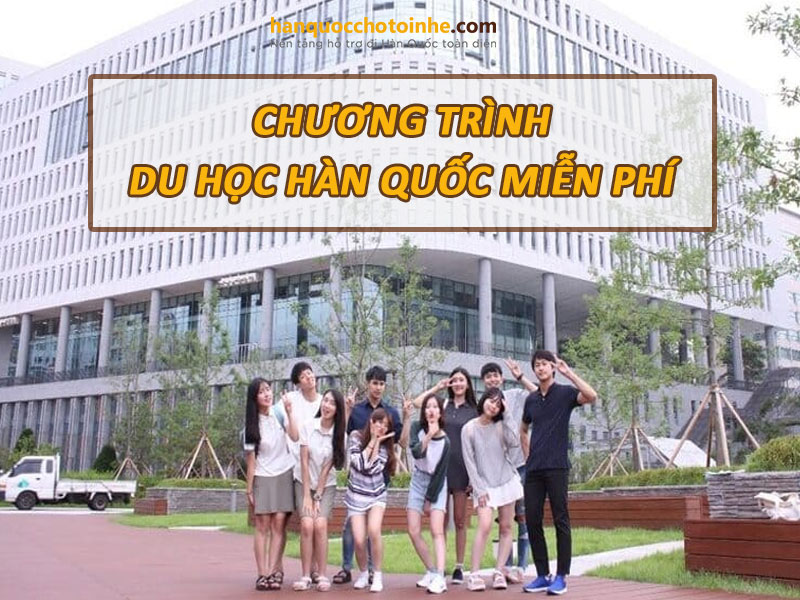 chương trình du học Hàn Quốc miễn phí