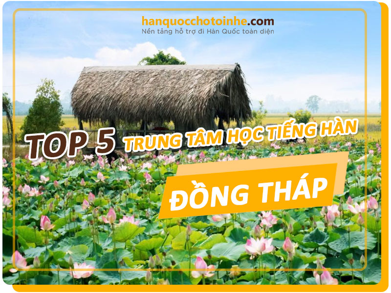 trung-tam-hoc-tieng-han-tai-dong-thap