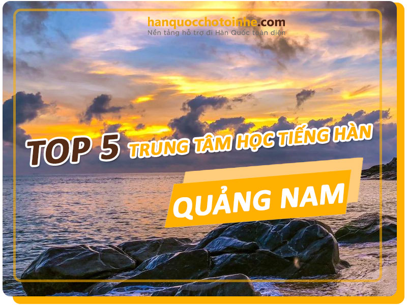 trung-tam-hoc-tieng-han-tai-quang-nam