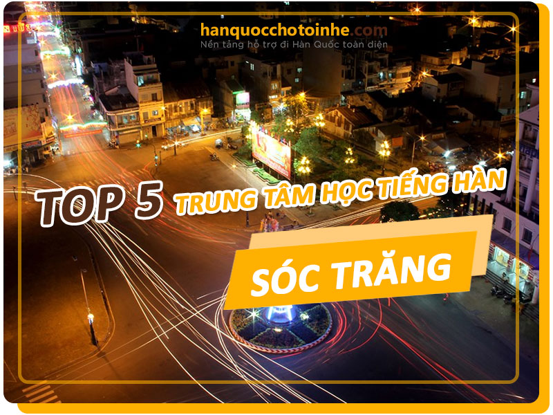 trung-tam-hoc-tieng-han-tai-soc-trang