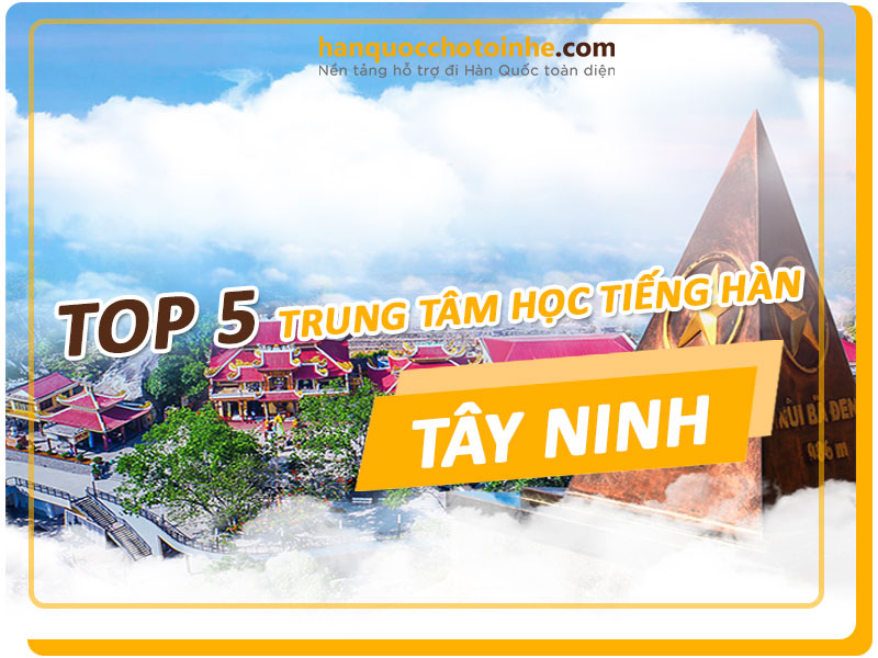 trung-tam-hoc-tieng-han-tai-tay-ninh