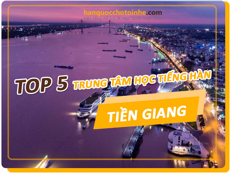 trung-tam-hoc-tieng-han-tai-tien-giang