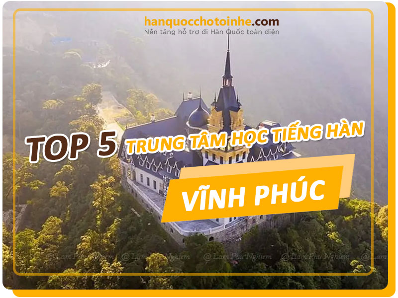 trung-tam-hoc-tieng-han-tai-vinh-phuc